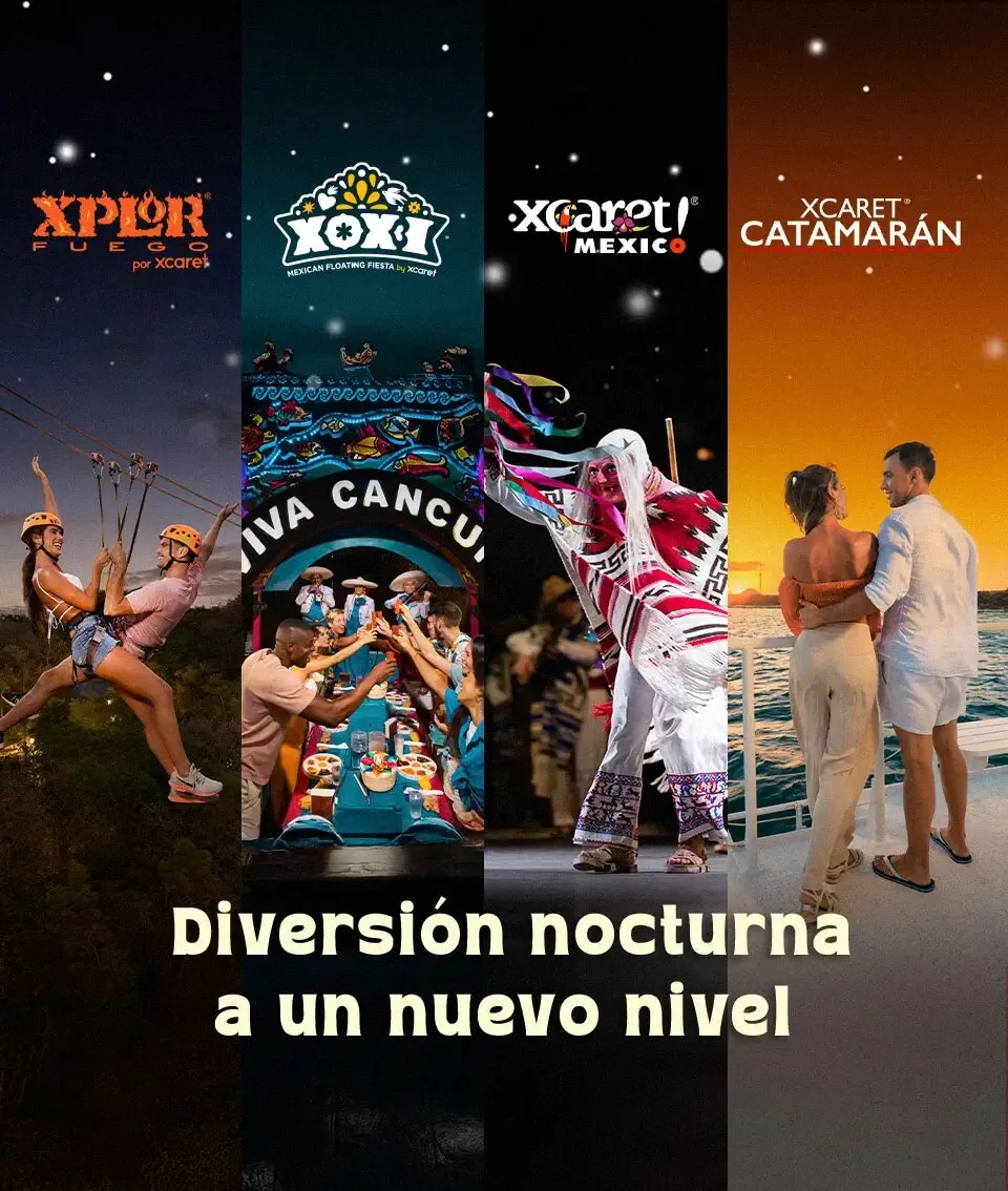 Experiencias nocturnas en los parques Xcaret
